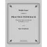 Practice With Bach For The