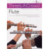 Three's A Crowd: Book 2 Flute