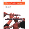 Three's A Crowd: Junior Book B Flute