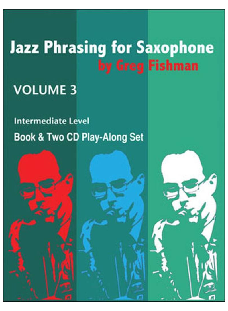 Jazz Phrasing for Saxophone - vol.3