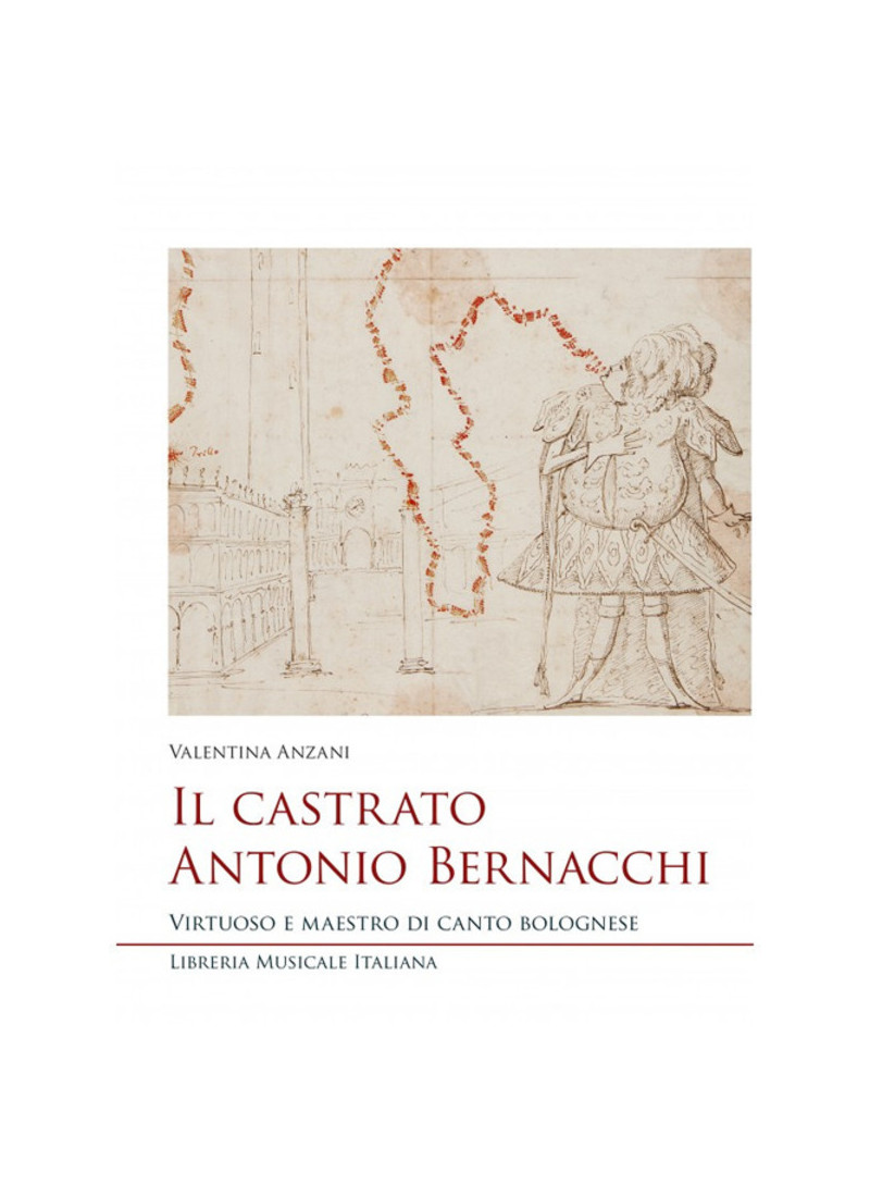 Il Castrato Antonio Bernacchi