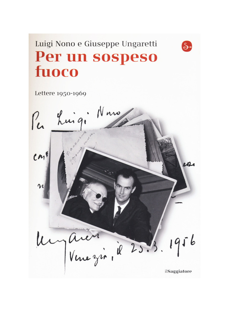 Per un sospeso fuoco. Lettere (1950-1969