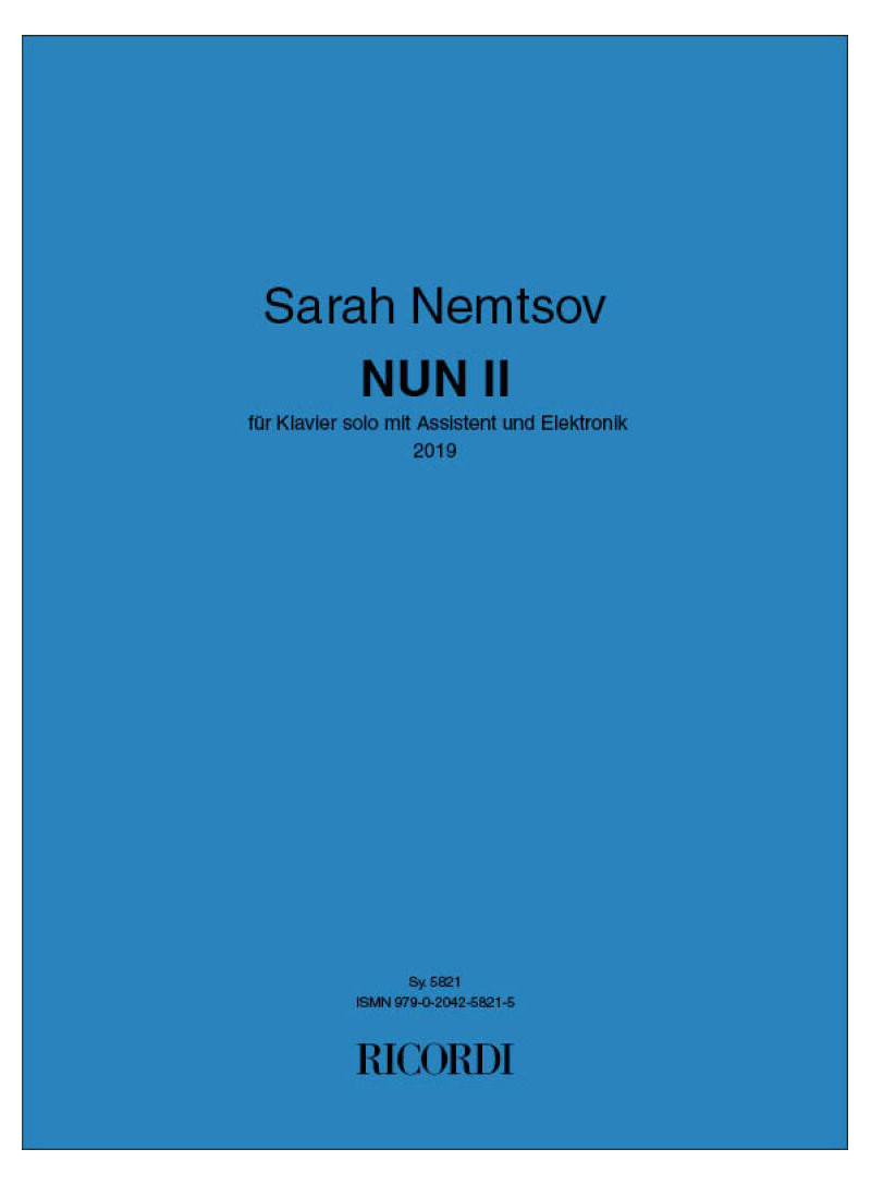 NUN II - NEMITSOV - per pianoforte solista con assistente ed elettronica 2019