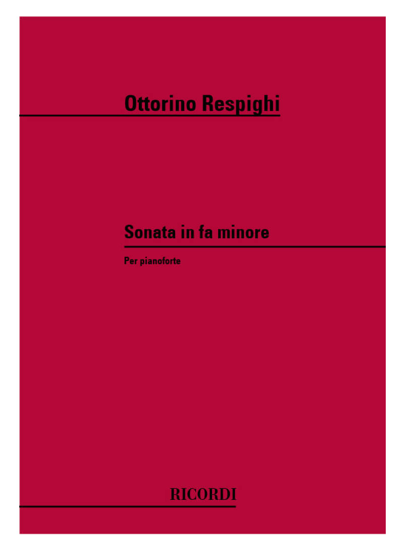 RESPIGHI - SONATA DO MINORE - PIANOFORTE