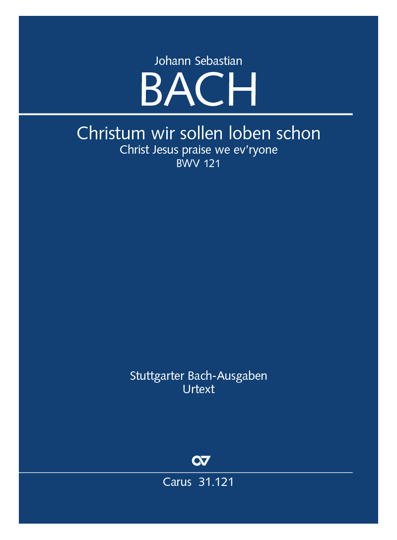 Cristo Gesù lodiamo tutti noi - Bach -Christum wir sollen loben Schon BWV 121