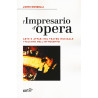 L'impresario d'opera.