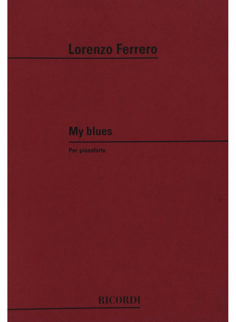 my blues - lorenzo ferrero - pianoforte