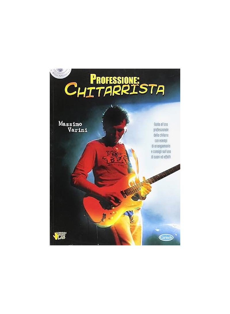 Professione: chitarrista. Con CD Audio