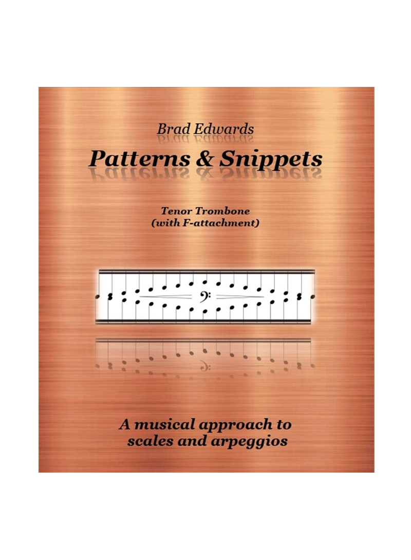 Brad Edwards - Trombone - Patterns & Snippets