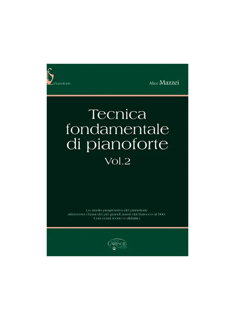 Tecnica fondamentale di pianoforte vol.2 - mazzei - pianoforte