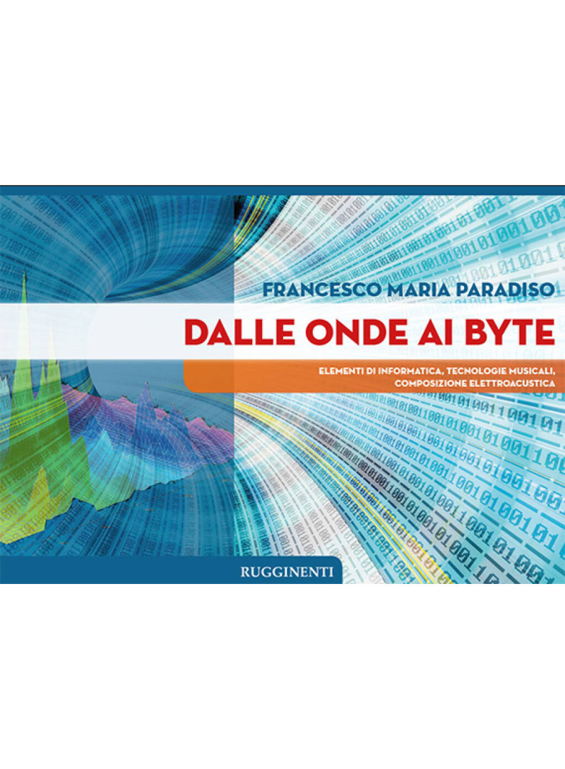 Dalle onde ai byte