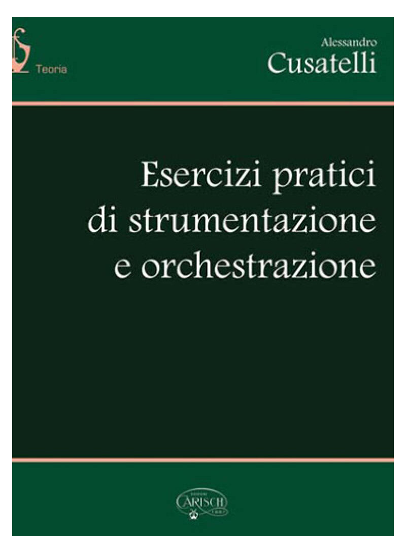 Esercizi Pratici di Orchestrazione - Cusatelli