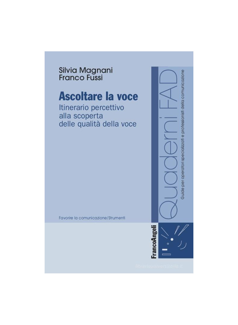 Ascoltare la voce. Itinerario percettivo - Magnani Fussi - Franco Angeli