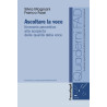 Ascoltare la voce. Itinerario percettivo - Magnani Fussi - Franco Angeli