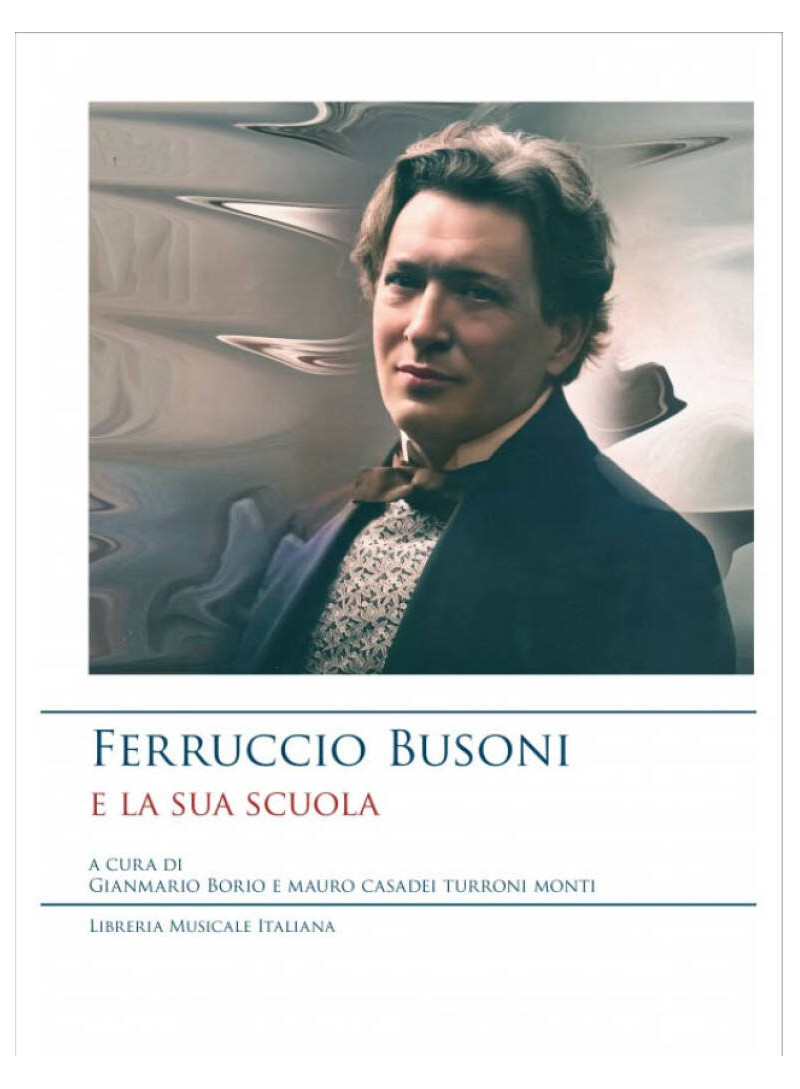 Ferruccio Busoni e la sua scuola