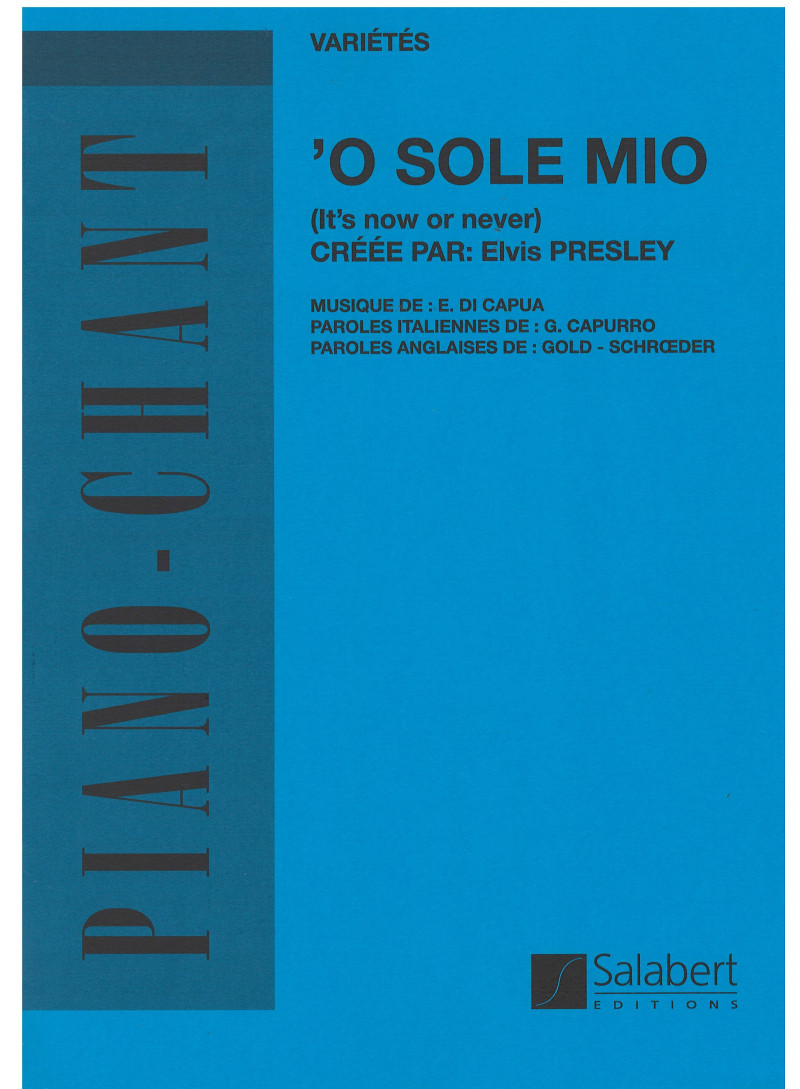 O sole mio - It's now or never