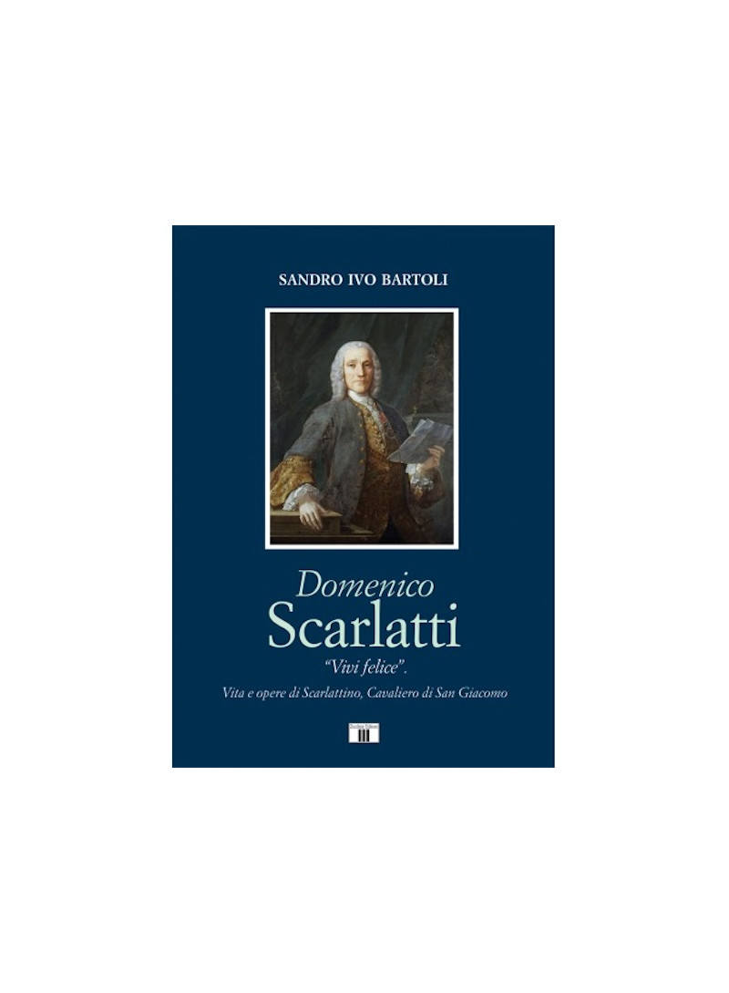 Domenico Scarlatti. «Vivi felice»