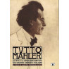 Tutto Mahler. La vita e le opere