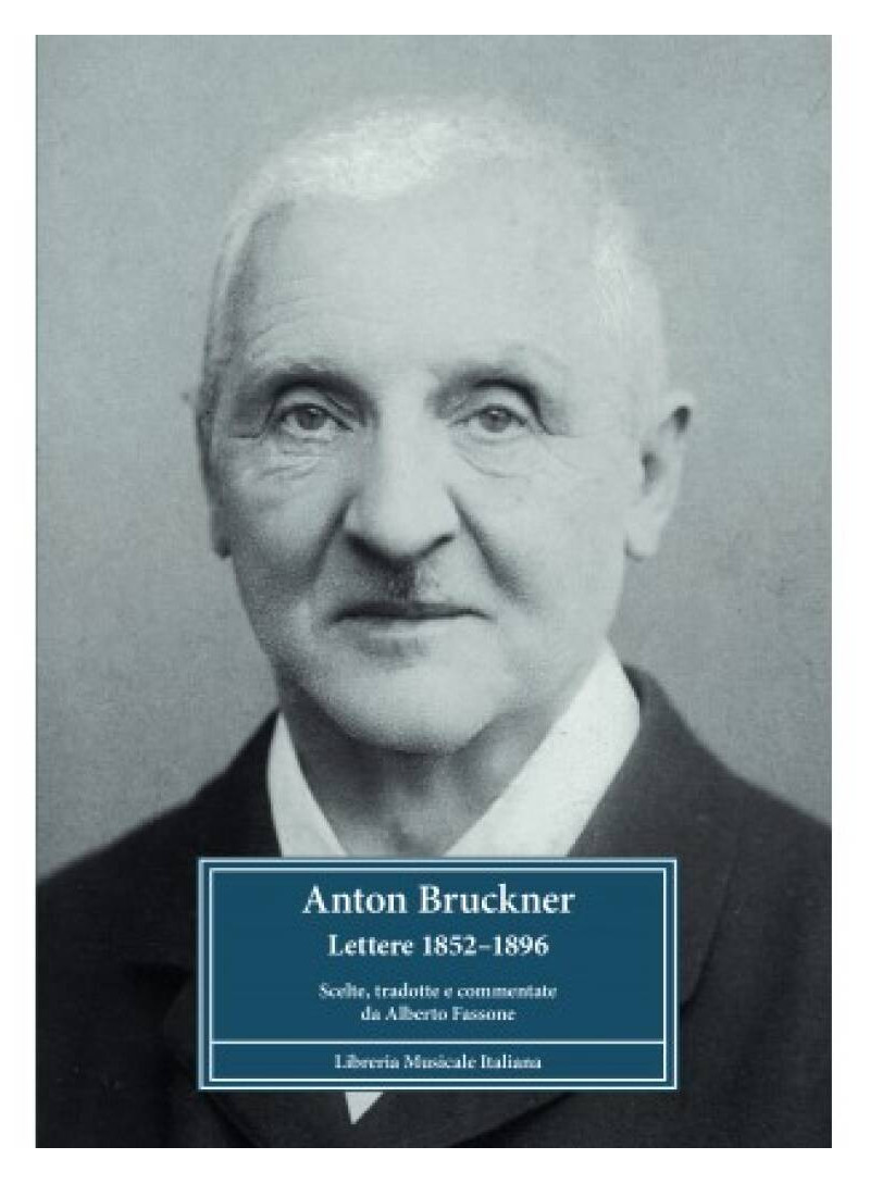 Anton Bruckner. Lettere