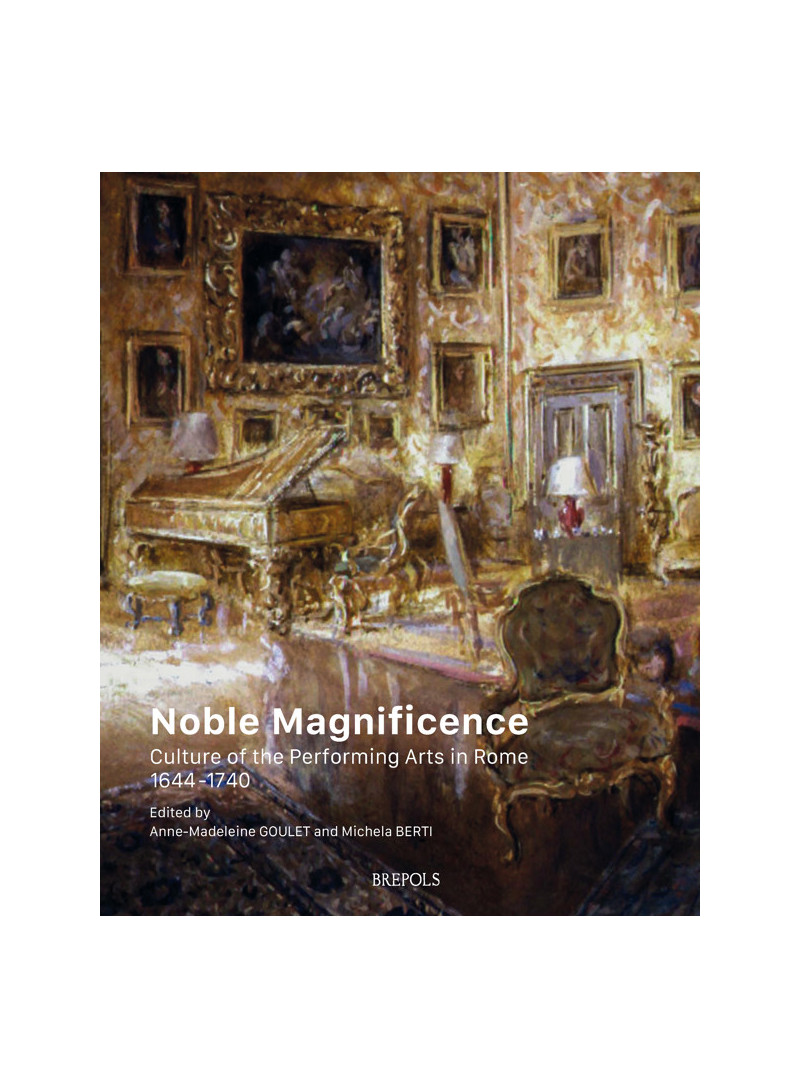 Nobile Magnificenza - trenta capitoli - musica famiglie romane