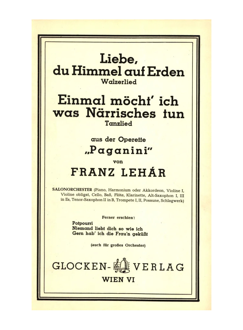 Liebe, du Himmel auf Erden - OPERETTA DA PAGANINI LEHAR