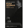 Wilhelm Fürtwangler. Pensare e ricreare