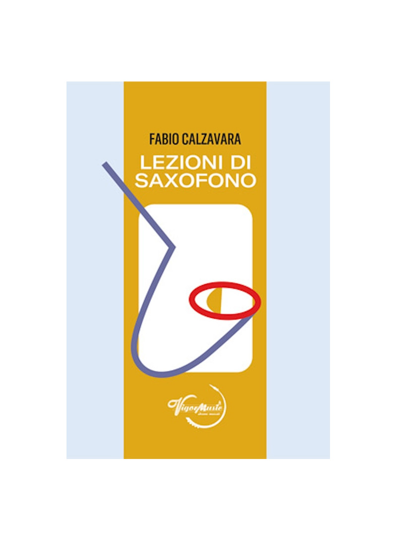 Lezioni di saxsofono - Calzavara - Vigor music