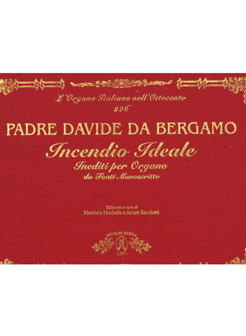 incendio ideale - davide da bergamo - organo