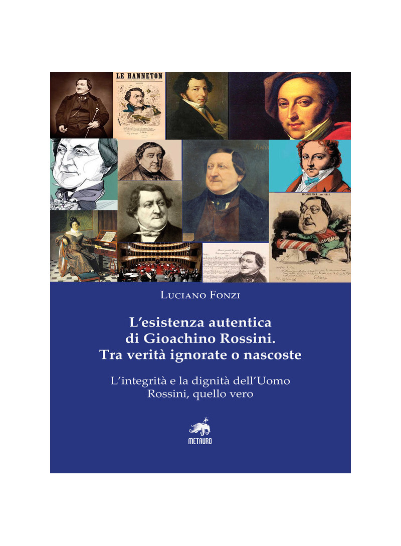 L'esistenza autentica di Rossini