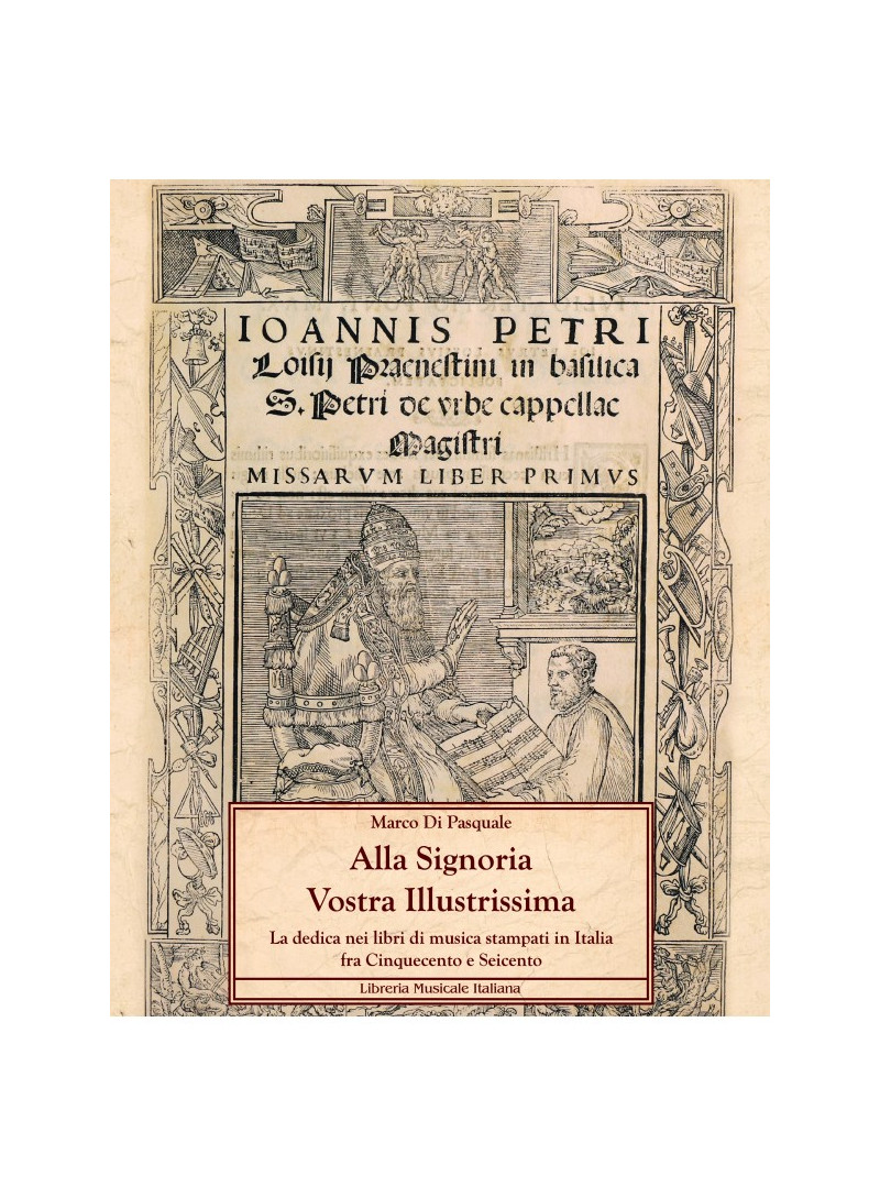 Alla Signoria Vostra Illustrissima