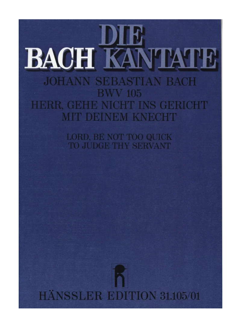 Herr, gehe nicht ins Gericht BWV 105