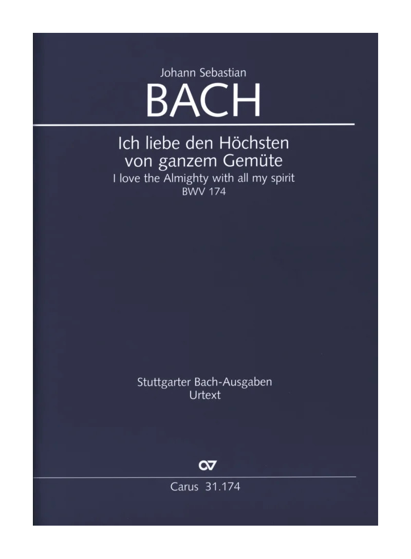 Ich liebe den Höchsten BWV 174