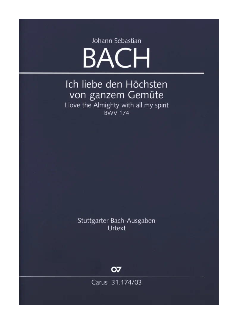 Ich liebe den Höchsten BWV 174