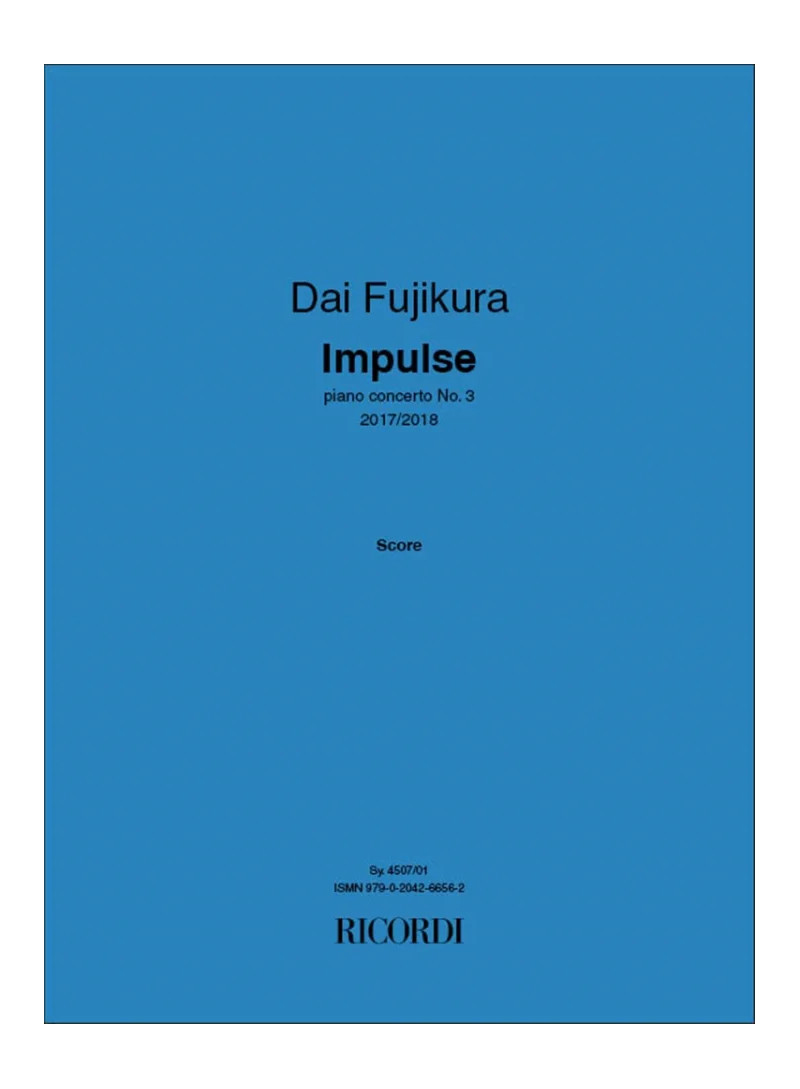 Dai Fujikura (* 1977) Impulse - pianoforte