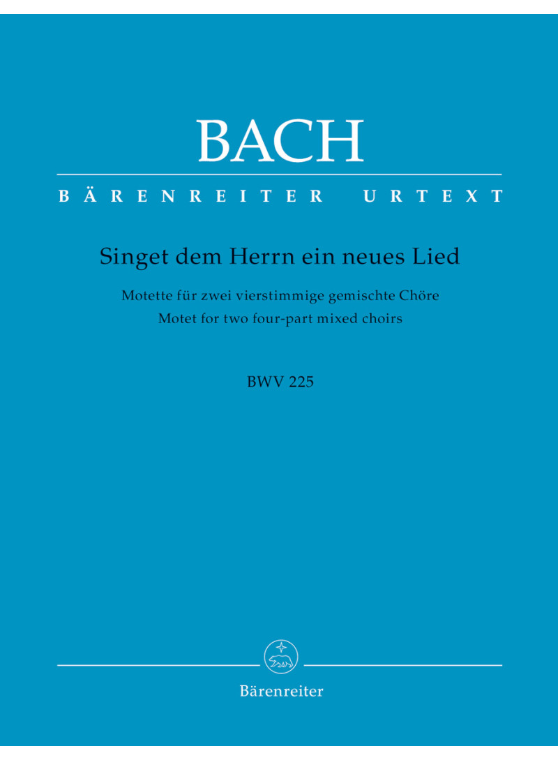 Singet dem Herrn ein neues Lied BWV 225