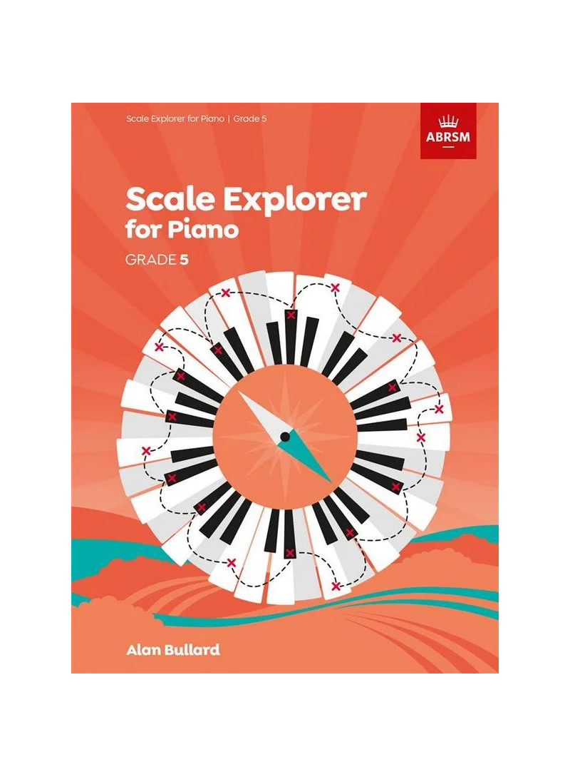 Piano Scales Explorer - Grade 5