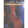 First 50 Classical Pieces - violin
