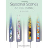 Seasonal Scenes at the Piano