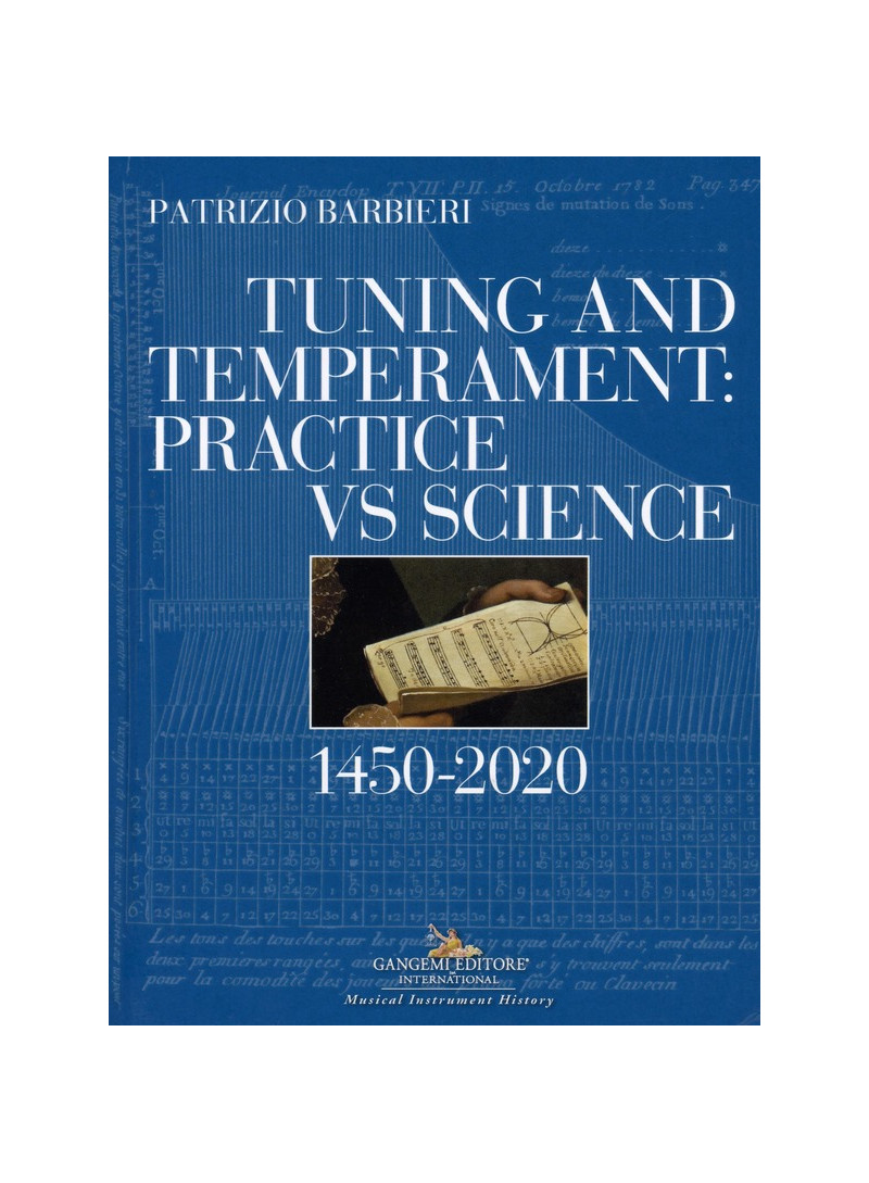 Tuning and Temperament: 1450 - 2020