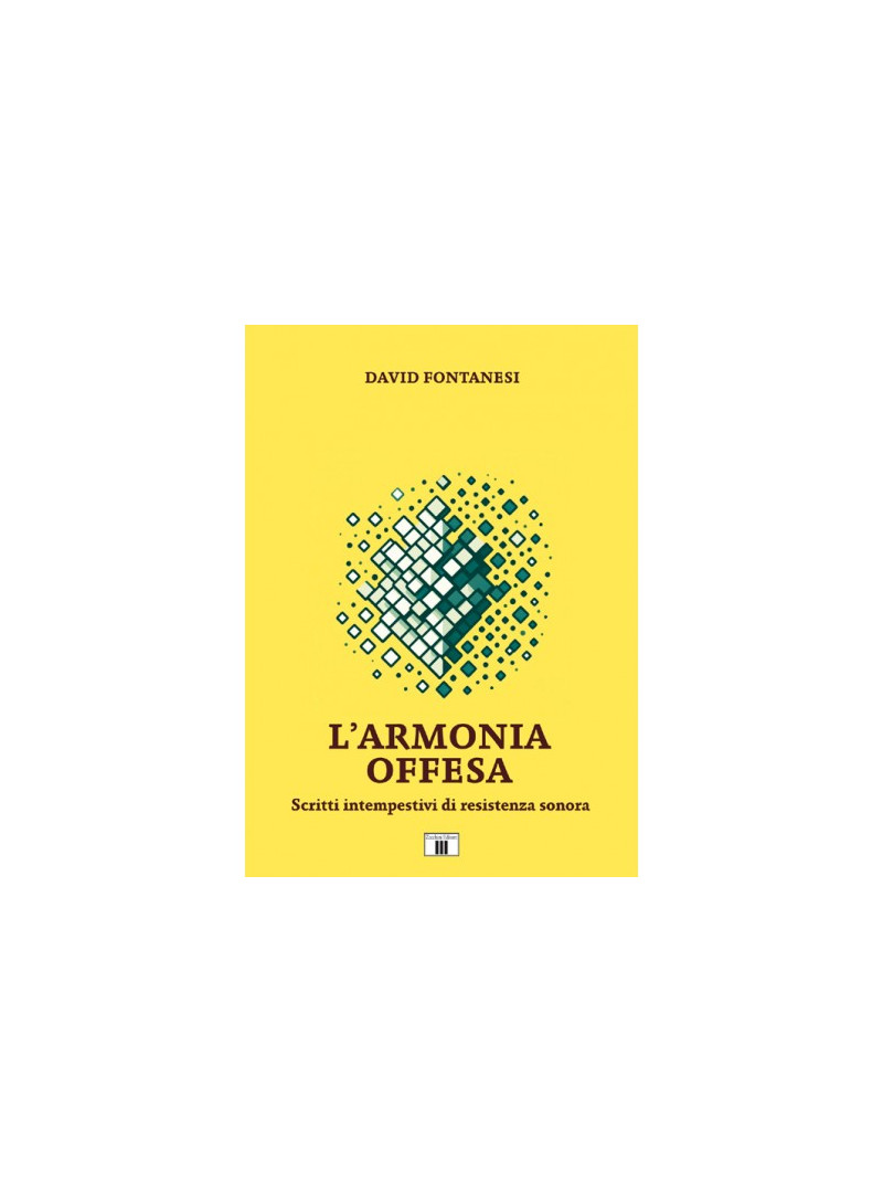 L'armonia offesa