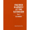 Figured Harmony at the Keyboard Part 1