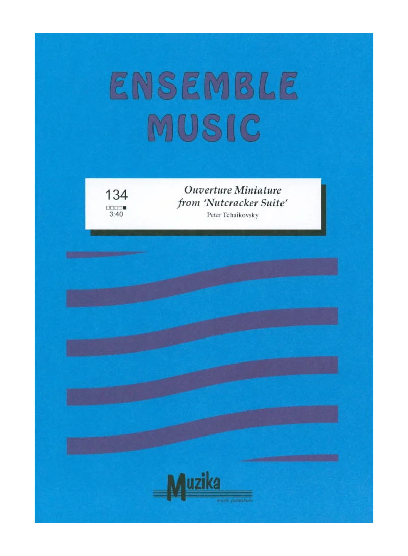 Ouverture Miniature 'Nutcracker Suite'