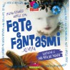 Fate e fantasmi ....all'opera