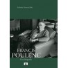 Francis Poulenc. Una biografia