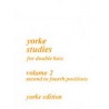 Yorke Studies Vol 2 - Double Bass