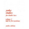 Yorke Studies Vol 1 - Double Bass