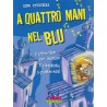 A quattro mani nel blu