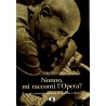 Nonno, mi racconti l'opera?