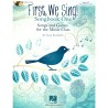 First, We Sing! Songbook One