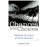 Chances and Choices